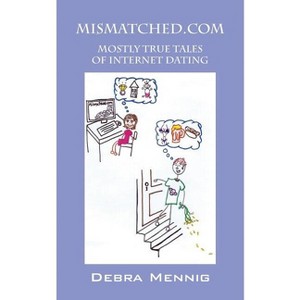 Mismatched.com - by  Debra Mennig (Paperback) - 1 of 1