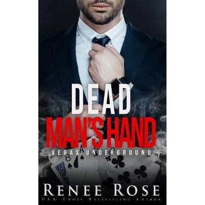 Dead Man's Hand - by  Renee Rose (Paperback)