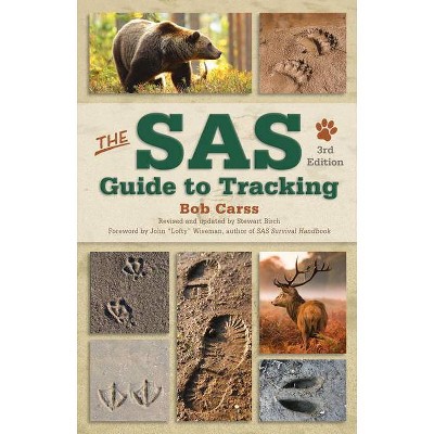 The SAS Guide to Tracking, 3rd Edition - by  Bob Carss (Paperback)