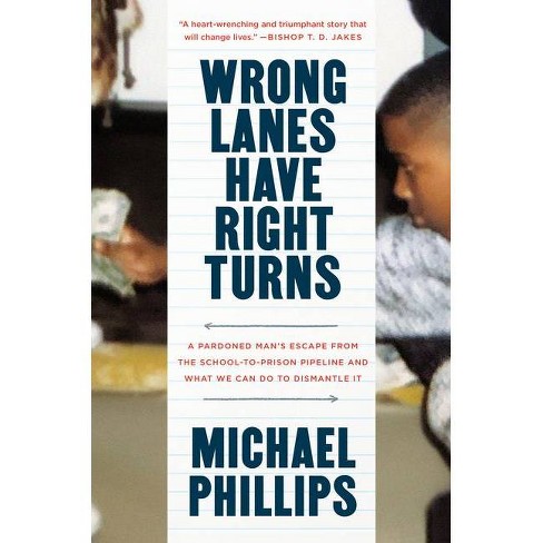 Wrong Lanes Have Right Turns - by  Michael Phillips (Hardcover) - image 1 of 1