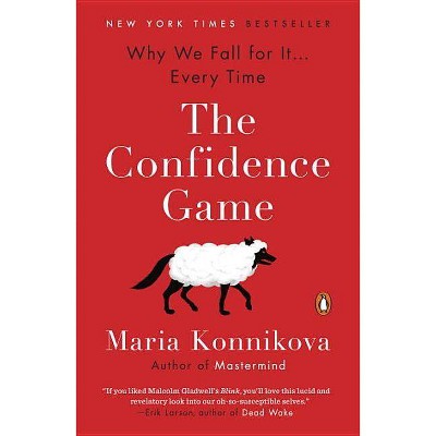  The Confidence Game - by  Maria Konnikova (Paperback) 