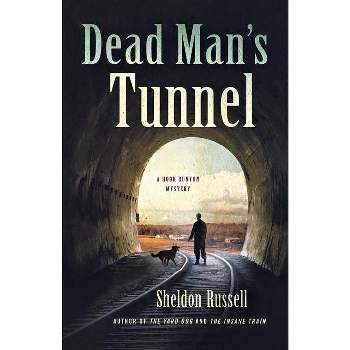 Dead Man's Tunnel - (Hook Runyon Mystery) by  Sheldon Russell (Paperback)