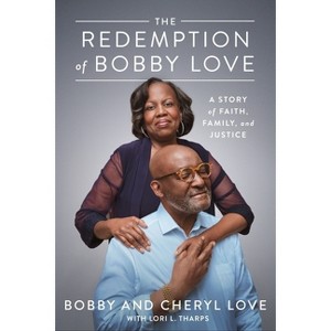 The Redemption of Bobby Love - by  Bobby Love & Cheryl Love (Hardcover) - 1 of 1