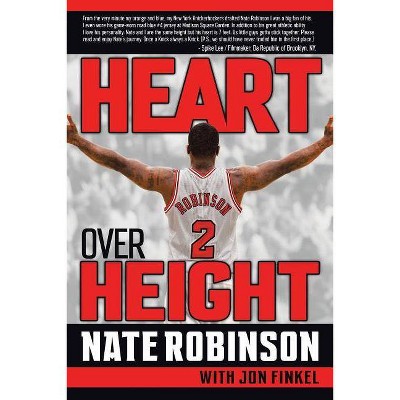 Heart Over Height - by  Nate Robinson & Jon Finkel (Paperback)