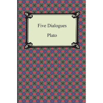 Five Dialogues - by  Plato (Paperback)