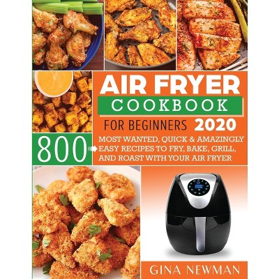 The Official Ninja Air Fryer Cookbook For Beginners - (ninja Cookbooks) By  Linda Larsen (paperback) : Target