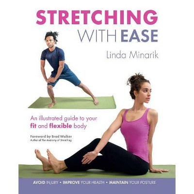  Stretching with Ease - by  Linda Minarik (Paperback) 