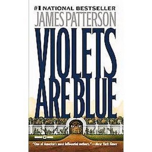 Violets Are Blue ( Alex Cross) (Paperback) by James Patterson - 1 of 1