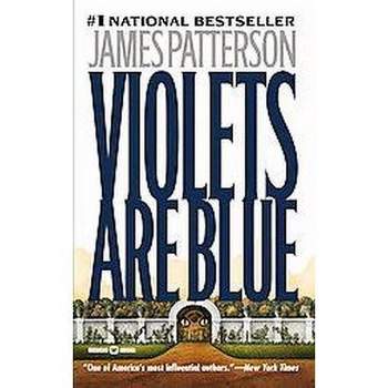 Violets Are Blue ( Alex Cross) (Paperback) by James Patterson