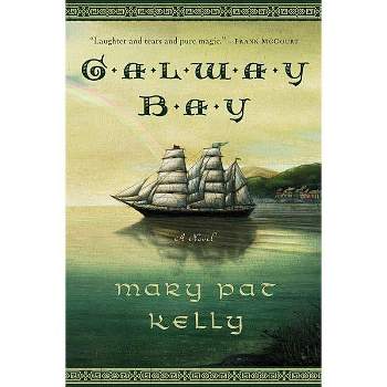 Galway Bay - by  Mary Pat Kelly (Paperback)