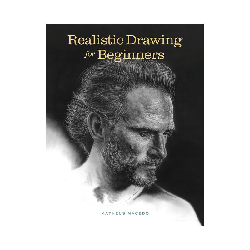 Realistic Drawing for Beginners - by  Matheus Macedo (Paperback), 1 of 2