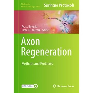 Axon Regeneration - (Methods in Molecular Biology) by  Ava J Udvadia & James B Antczak (Hardcover) - 1 of 1