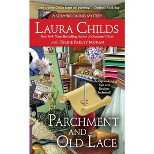 Parchment and Old Lace - (Scrapbooking Mystery) by  Laura Childs & Terrie Farley Moran (Paperback) - 1 of 1