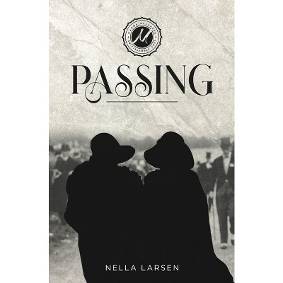 Passing - by  Nella Larsen (Paperback)