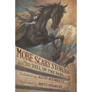 More Scary Stories to Tell in the Dark - by  Alvin Schwartz (Paperback) - 1 of 1