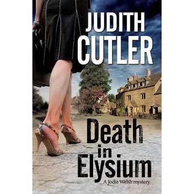 Death in Elysium - (Jodie Welsh Mystery) Large Print by  Judith Cutler (Hardcover)