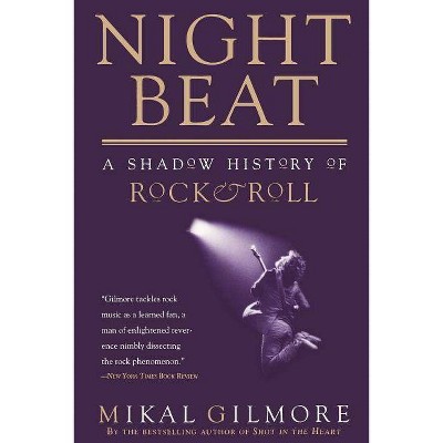 Night Beat - by  Mikal Gilmore (Paperback)