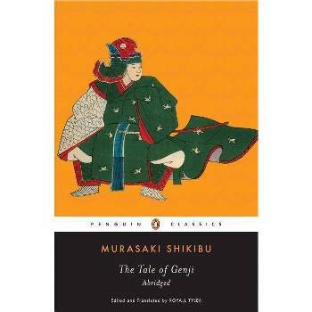 The Tale of Genji - (Penguin Classics) Abridged by  Murasaki Shikibu (Paperback)