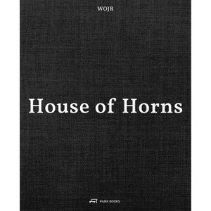 Wojr--House of Horns - by  William O'Brien Jr & John David Todd (Hardcover) - 1 of 1