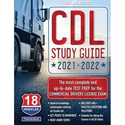 CDL Study Guide 2021-2022 - by  Frank Woods (Paperback)