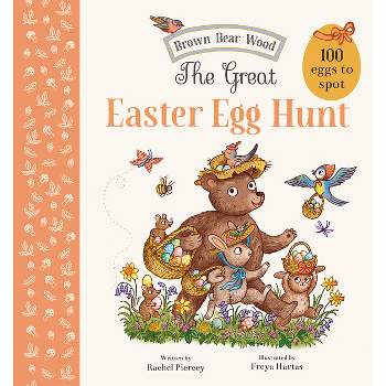The Great Easter Egg Hunt - (Brown Bear Wood) by  Rachel Piercey (Board Book)
