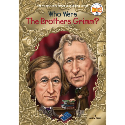 Who Were the Brothers Grimm? - (Who Was?) by Avery Reed & Who Hq (Paperback)