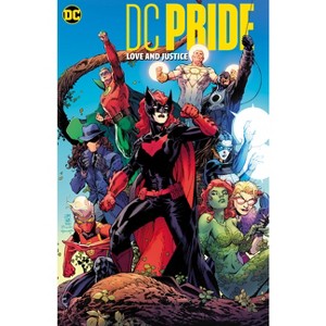 DC Pride: Love and Justice - by  Mariko Tamaki & James Tynion IV & Nicole Maines (Hardcover) - 1 of 1