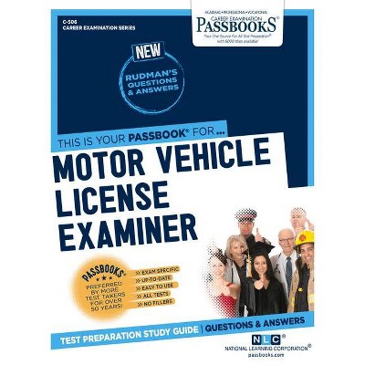 Motor Vehicle License Examiner, 506 - (Career Examination) by  National Learning Corporation (Paperback)