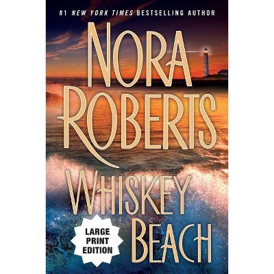 Whiskey Beach - Large Print by  Nora Roberts (Paperback)