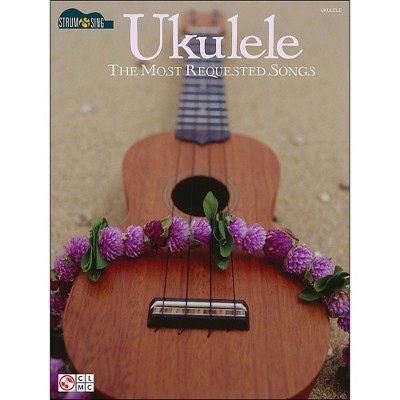 Cherry Lane Ukulele: The Most Requested Songs