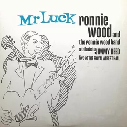 Ronnie Wood & The Ro - Mr. Luck A Tribute To Jimmy