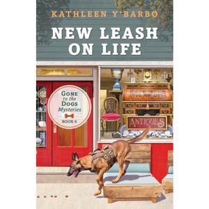 New Leash on Life - (Gone to the Dogs) by  Kathleen Y'Barbo (Paperback) - 1 of 1