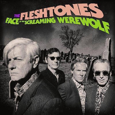 Fleshtones  The - Face Of The Screaming Werewolf (Vinyl)