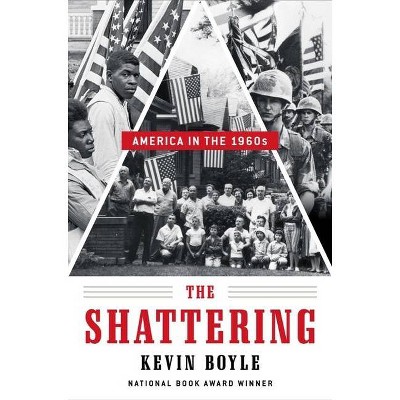 The Shattering - by  Kevin Boyle (Hardcover)