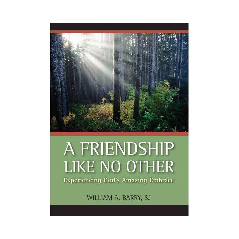 A Friendship Like No Other - by  William A Barry (Paperback), 1 of 2