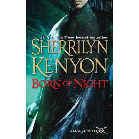 Born of Night ( The League) (Original) (Paperback) by Sherrilyn Kenyon - image 1 of 1