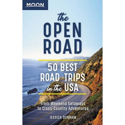 The Open Road - (Travel Guide) by  Jessica Dunham (Paperback)