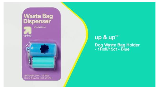 Dog Waste Bag Holder - 1Roll/15ct - Blue - up &#38; up&#8482;, 2 of 5, play video
