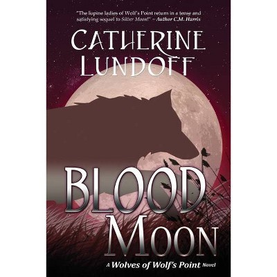 Blood Moon - by  Catherine Lundoff (Paperback)