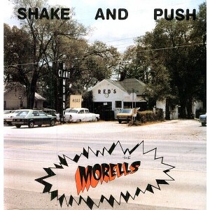 The Morells - Shake and Push (Vinyl) - 1 of 1