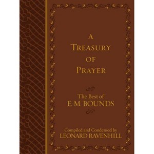 A Treasury of Prayer - by  Edward M Bounds (Leather Bound) - 1 of 1