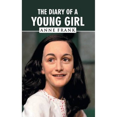 The Diary of a Young Girl - by  Anne Frank (Paperback)