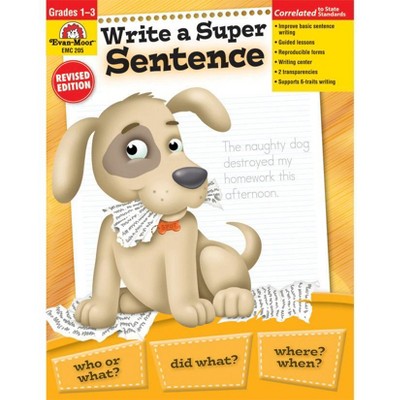 Evan Moor Write a Super Sentence, Grades 1 to 3, 64 pages