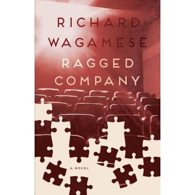 Ragged Company - by  Richard Wagamese (Paperback)