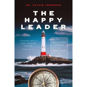The Happy Leader - by  Calvin Lawrence (Paperback) - 1 of 1