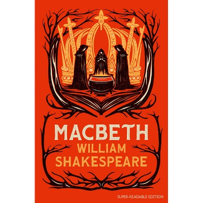 Macbeth - (Dyslexia-Friendly Plays) by  William Shakespeare (Paperback)