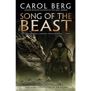Song of the Beast - by  Carol Berg (Paperback) - 1 of 1