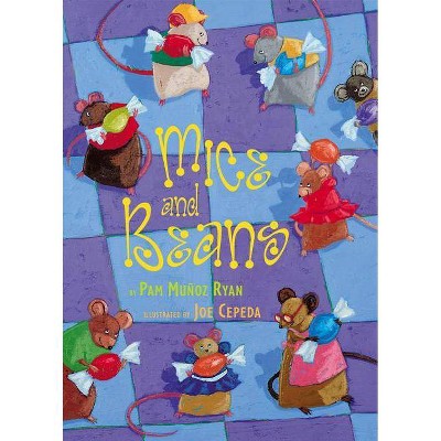 Mice and Beans - by  Pam Muñoz Ryan (Hardcover)