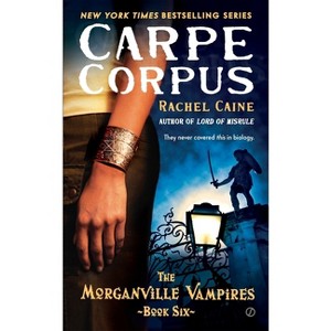 Carpe Corpus - (Morganville Vampires) by  Rachel Caine (Paperback) - 1 of 1