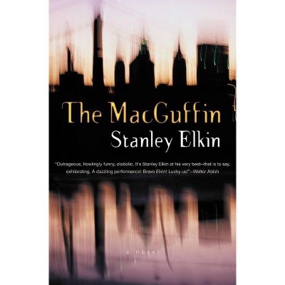 Macguffin - (American Literature (Dalkey Archive)) by  Stanley Elkin (Paperback)